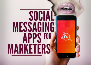 Social Messaging Apps For Marketers